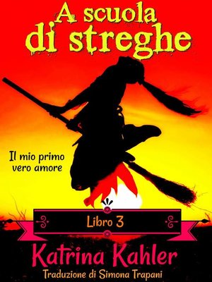cover image of A scuola di streghe--Libro 3